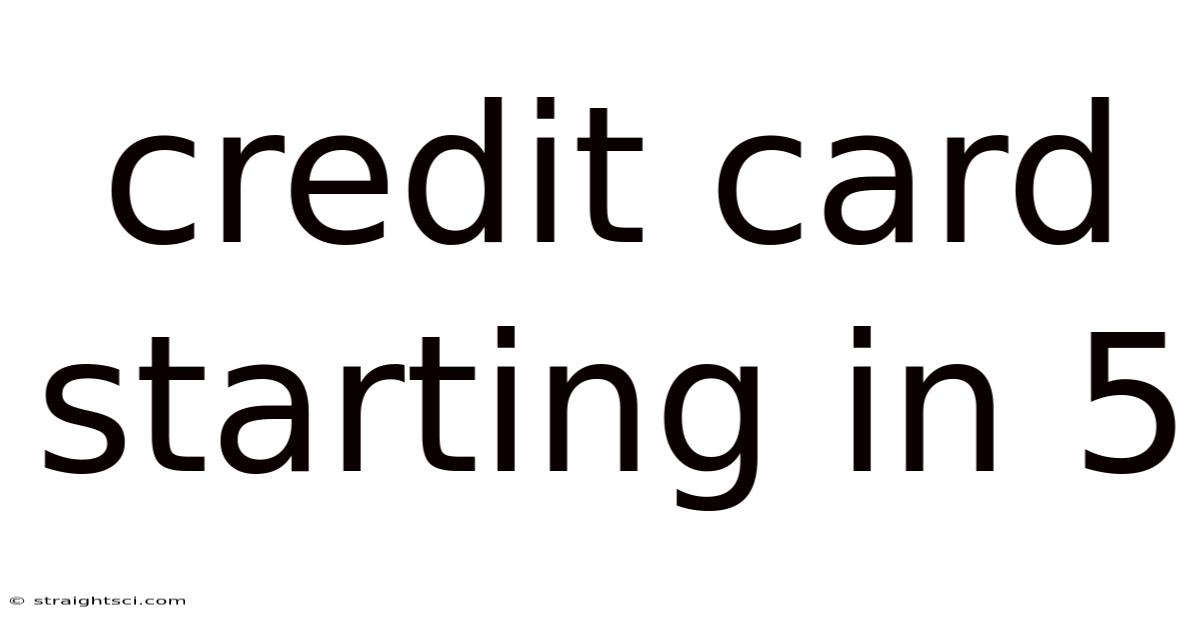 Credit Card Starting In 5