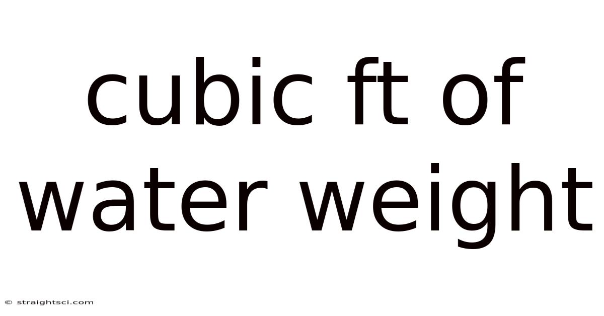 Cubic Ft Of Water Weight