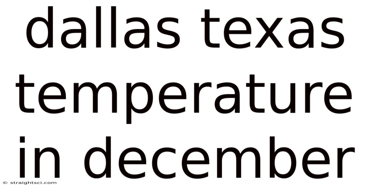 Dallas Texas Temperature In December