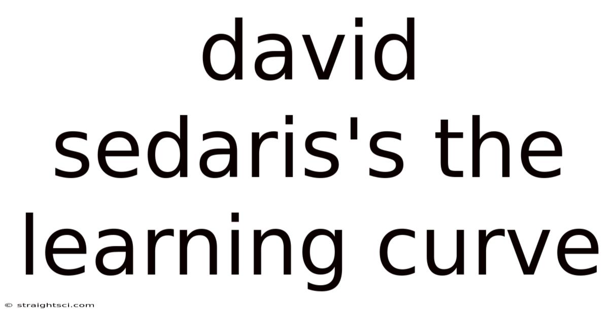 David Sedaris's The Learning Curve