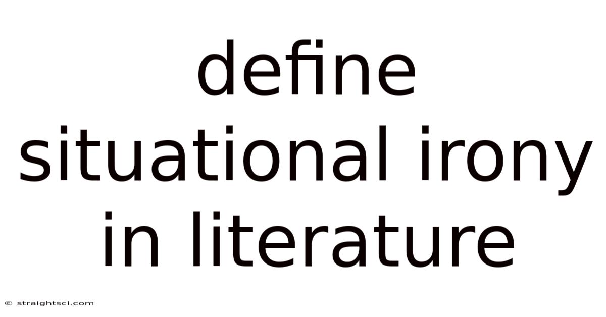 Define Situational Irony In Literature