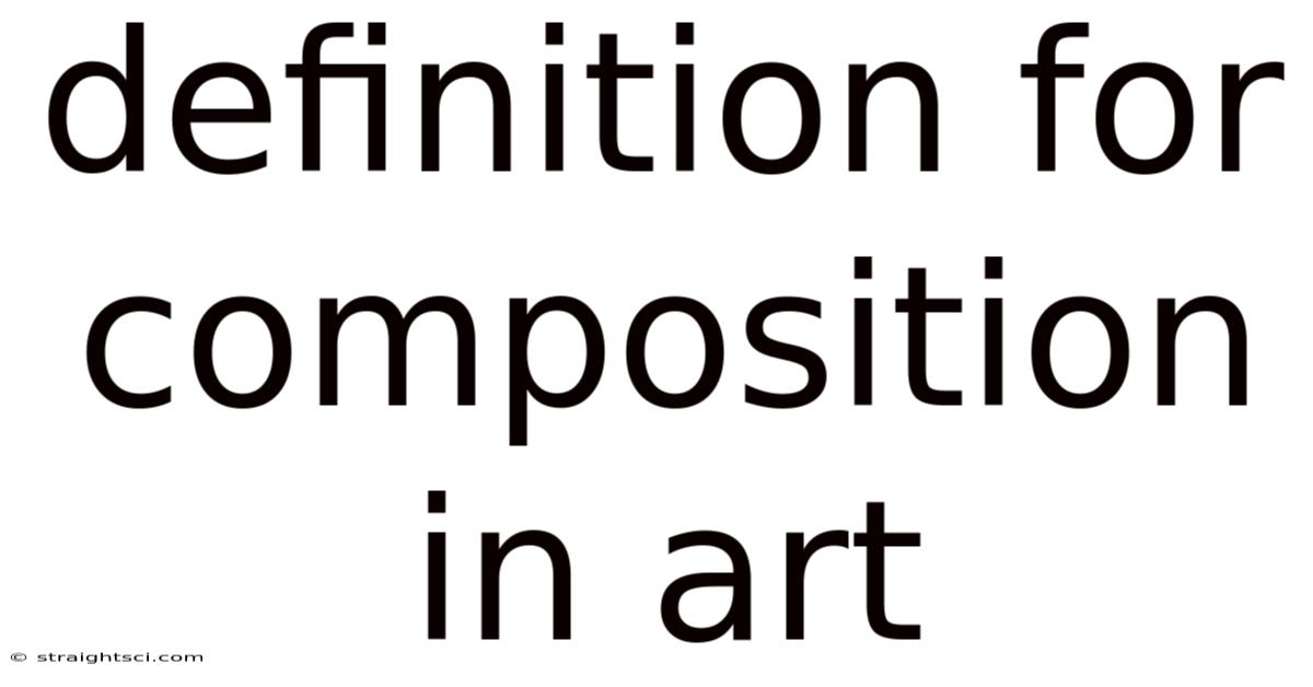 Definition For Composition In Art