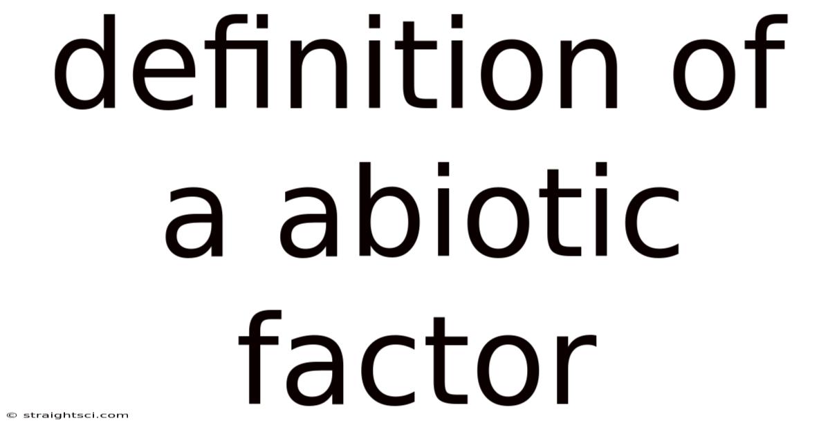 Definition Of A Abiotic Factor