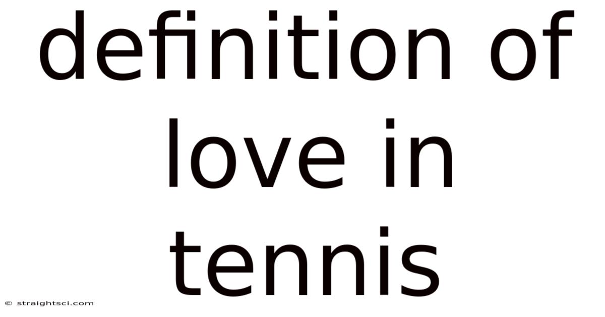 Definition Of Love In Tennis