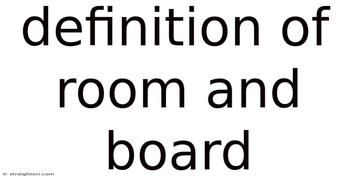 Definition Of Room And Board