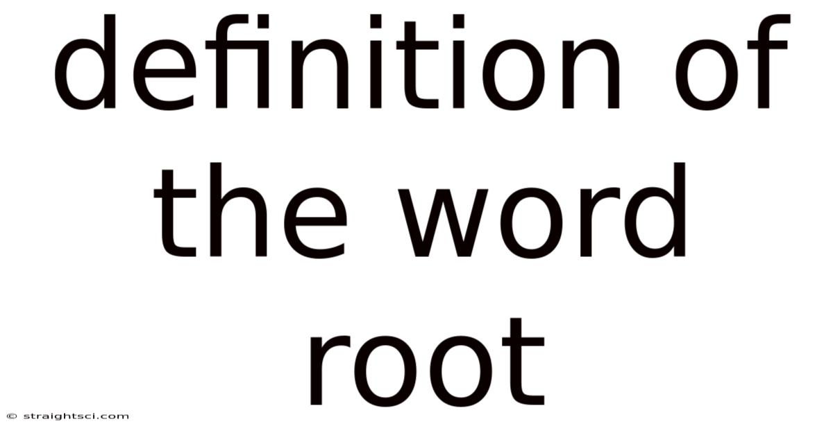 Definition Of The Word Root
