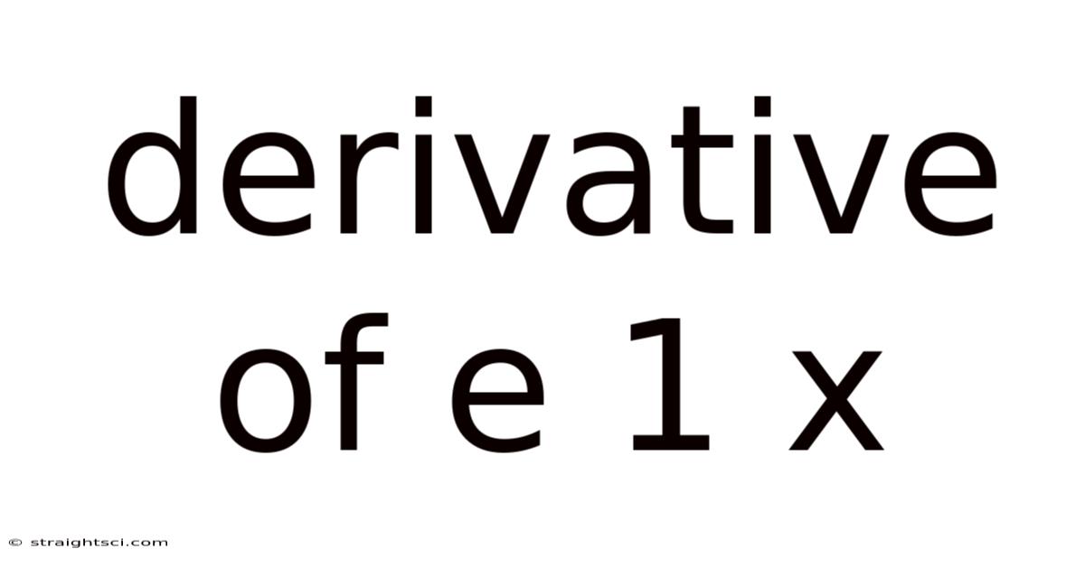 Derivative Of E 1 X
