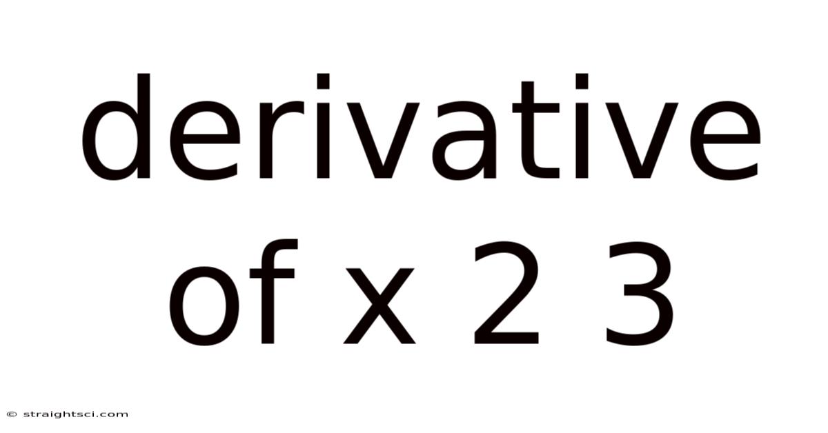 Derivative Of X 2 3