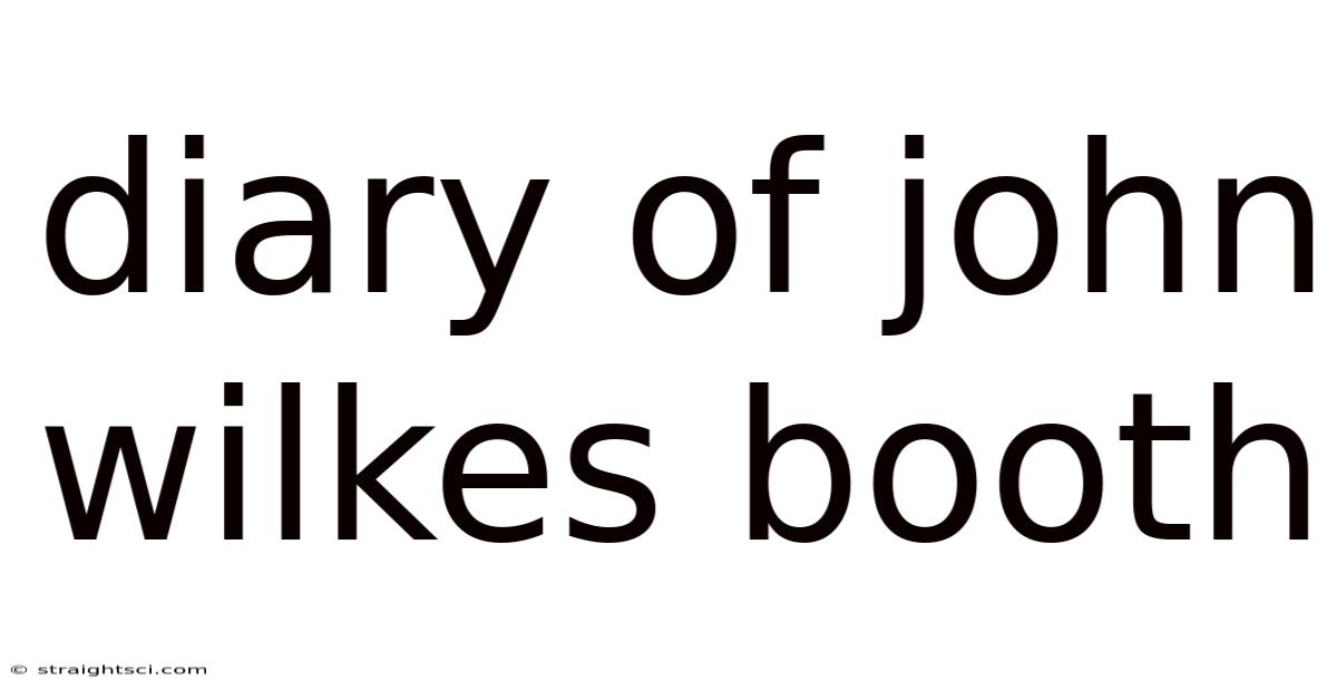 Diary Of John Wilkes Booth