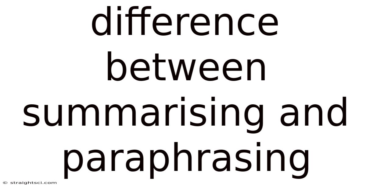 Difference Between Summarising And Paraphrasing
