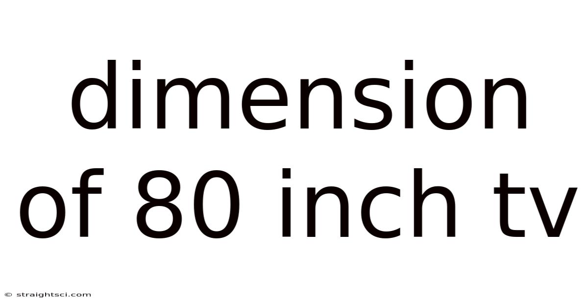 Dimension Of 80 Inch Tv
