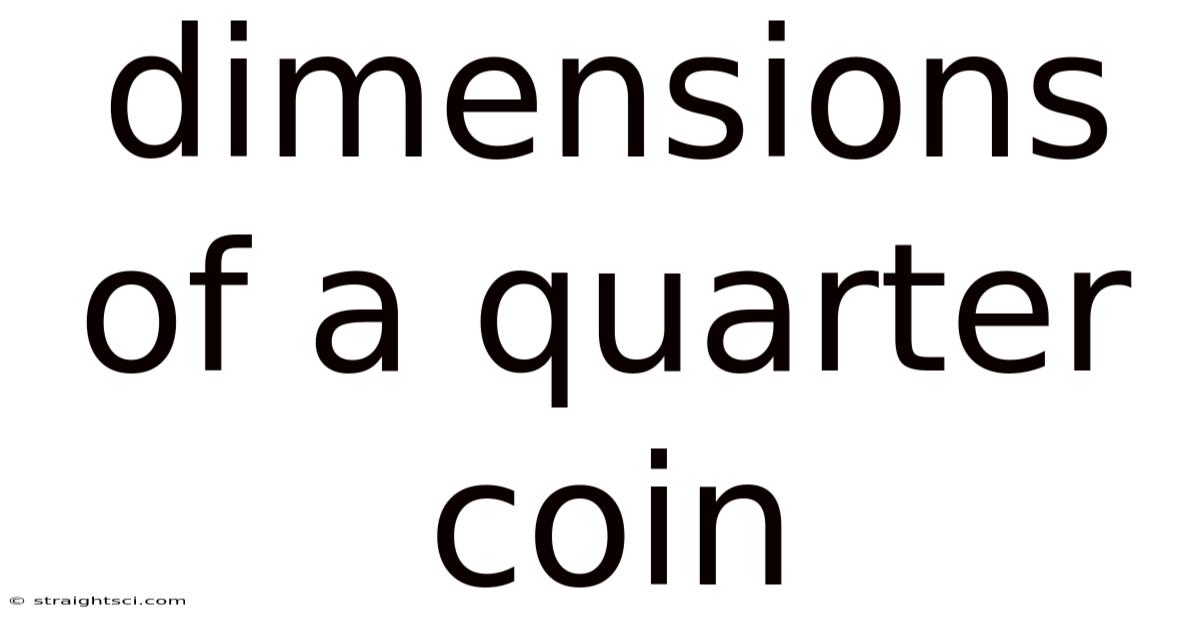 Dimensions Of A Quarter Coin