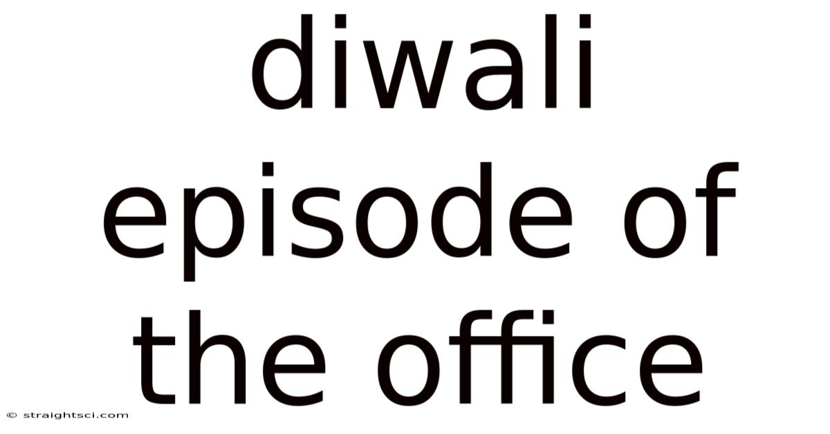 Diwali Episode Of The Office