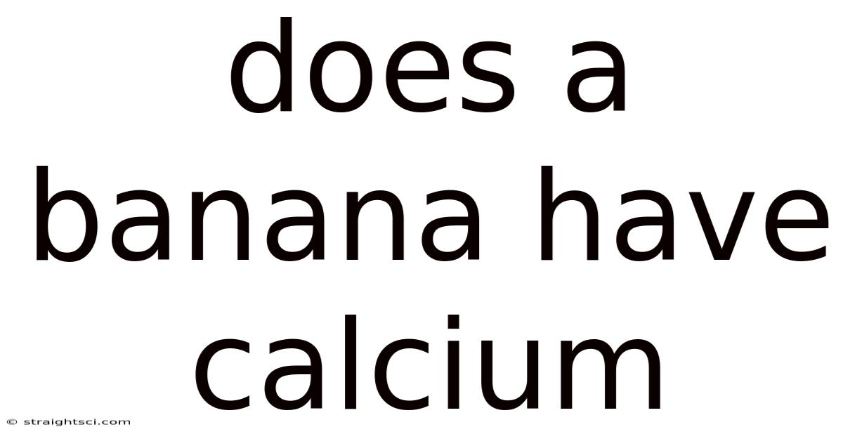 Does A Banana Have Calcium