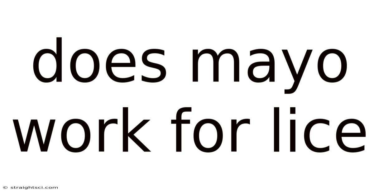 Does Mayo Work For Lice