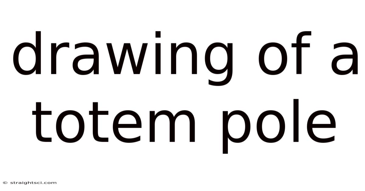 Drawing Of A Totem Pole