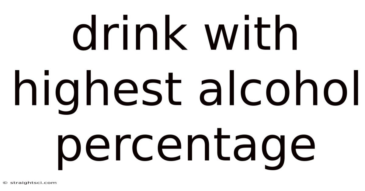 Drink With Highest Alcohol Percentage