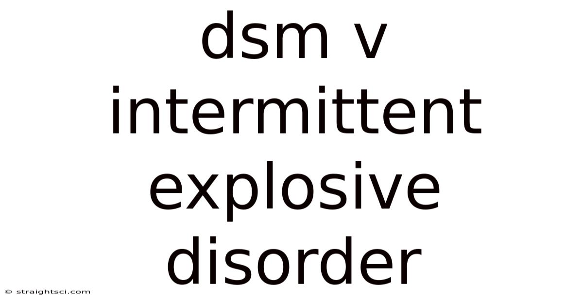 Dsm V Intermittent Explosive Disorder