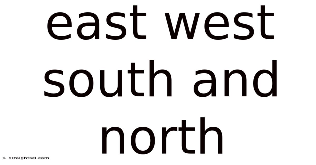 East West South And North