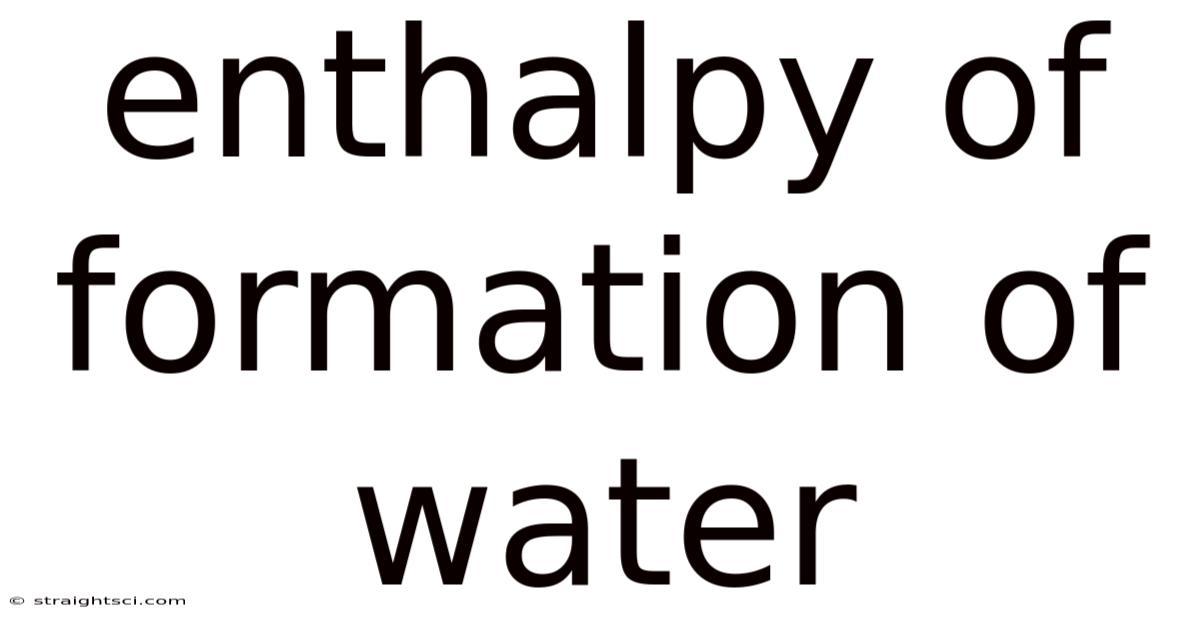 Enthalpy Of Formation Of Water