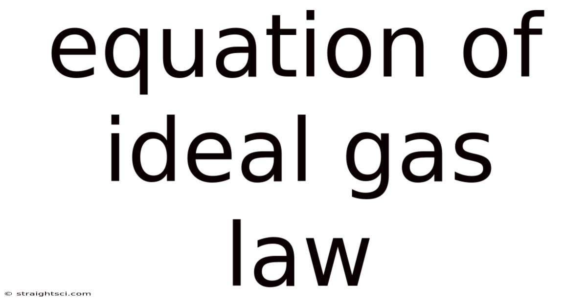 Equation Of Ideal Gas Law