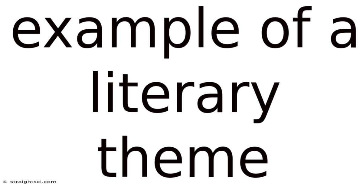 Example Of A Literary Theme