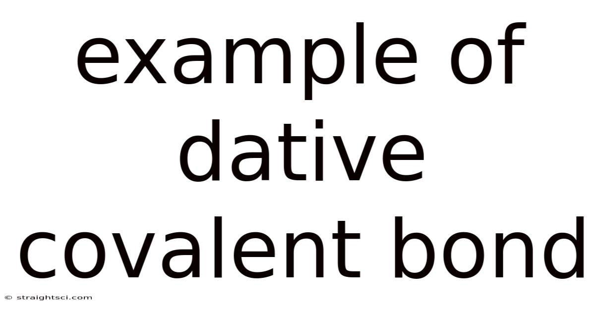 Example Of Dative Covalent Bond