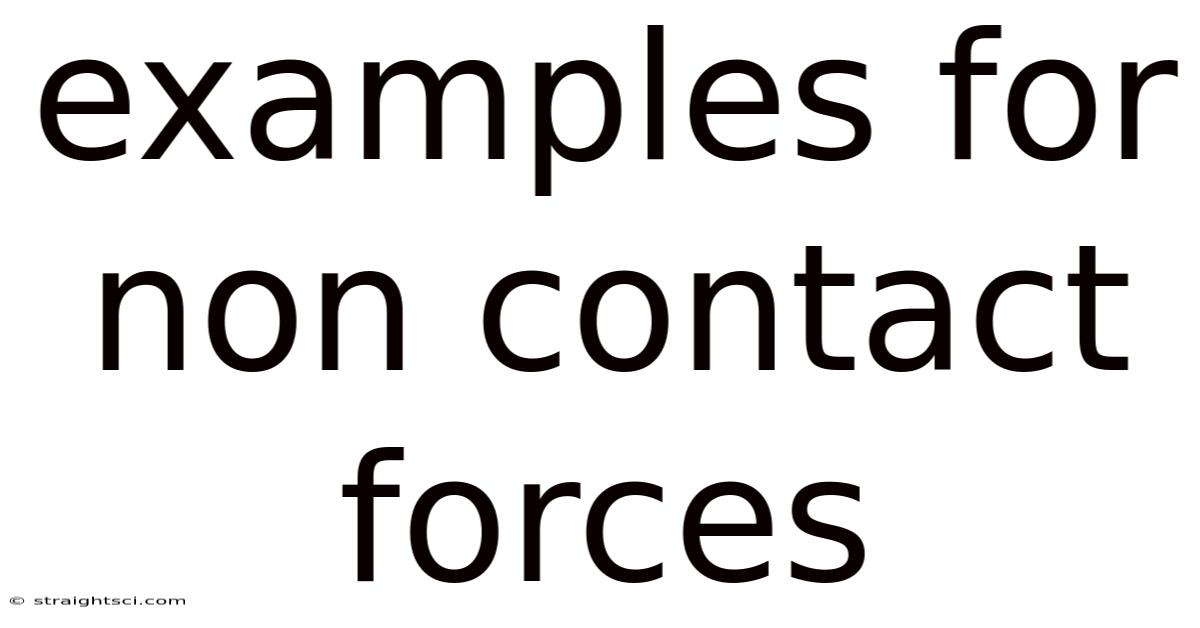 Examples For Non Contact Forces
