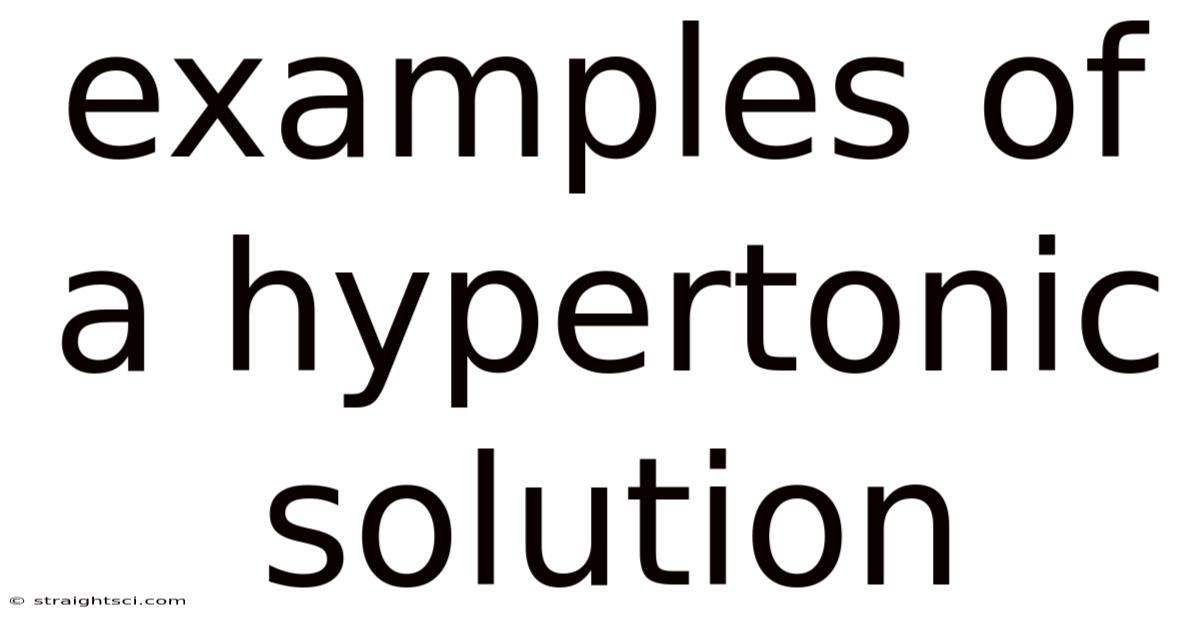 Examples Of A Hypertonic Solution