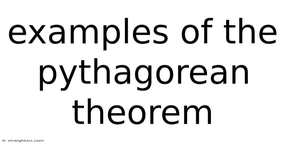 Examples Of The Pythagorean Theorem