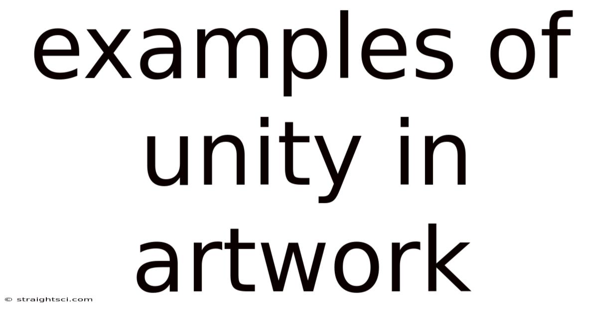 Examples Of Unity In Artwork