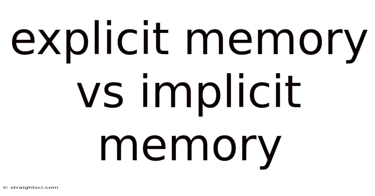 Explicit Memory Vs Implicit Memory