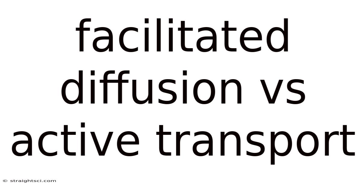 Facilitated Diffusion Vs Active Transport