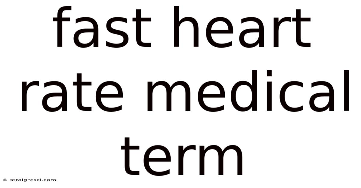 Fast Heart Rate Medical Term