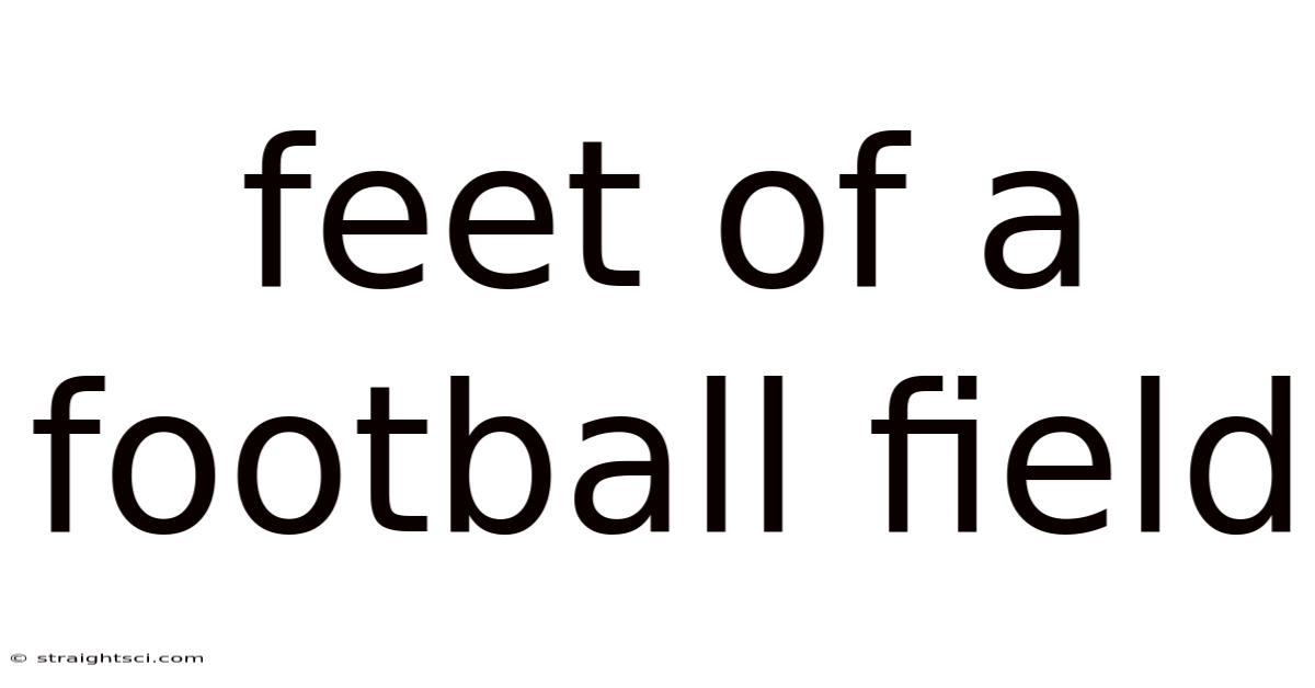Feet Of A Football Field