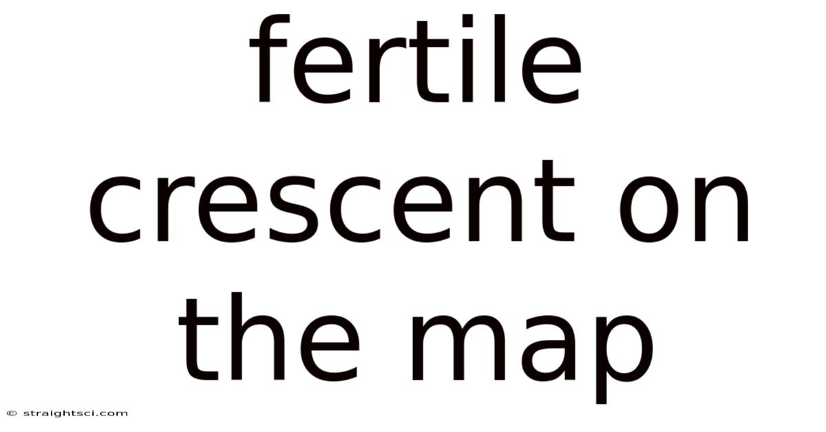 Fertile Crescent On The Map