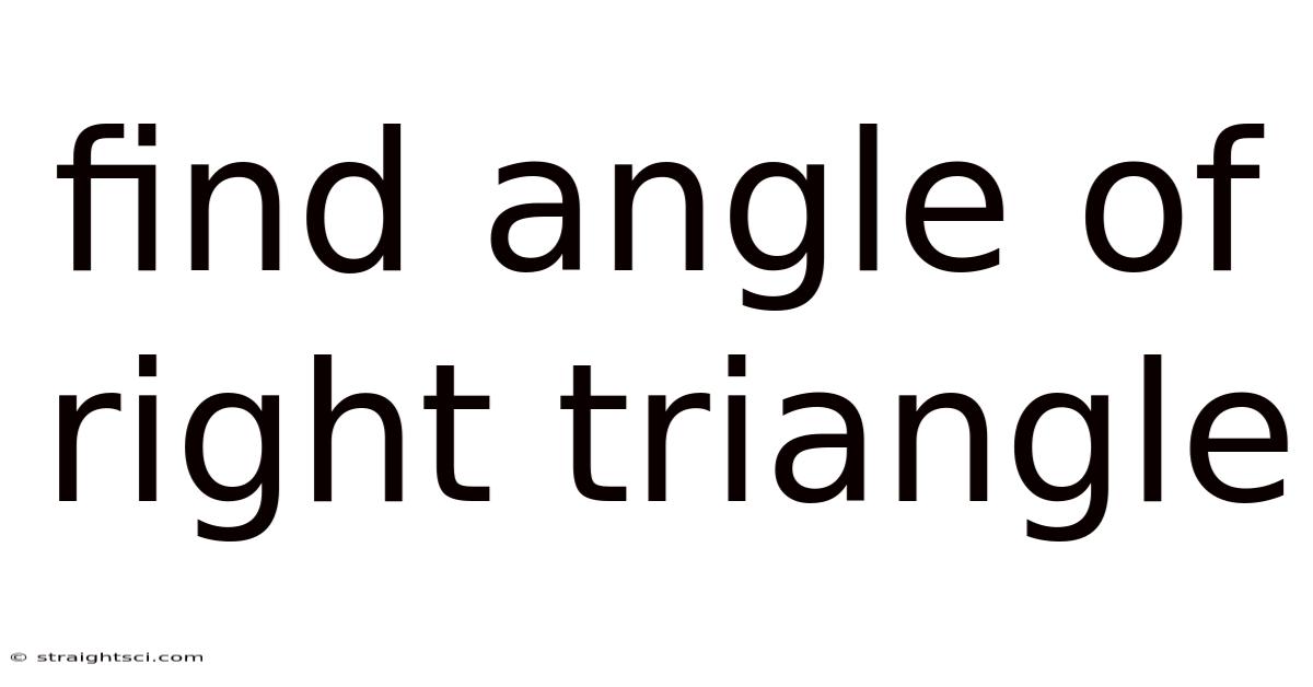 Find Angle Of Right Triangle
