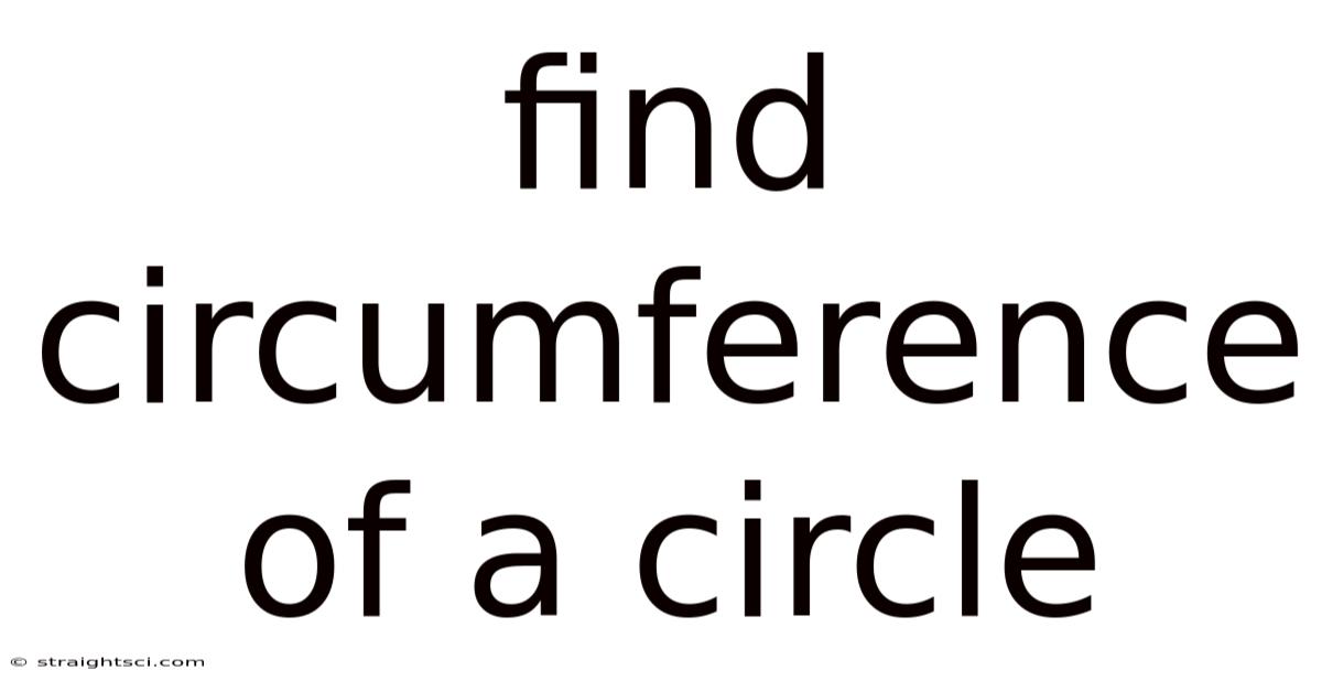 Find Circumference Of A Circle