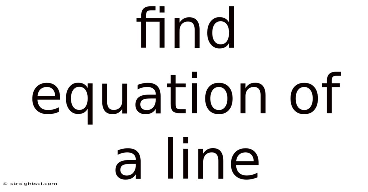 Find Equation Of A Line
