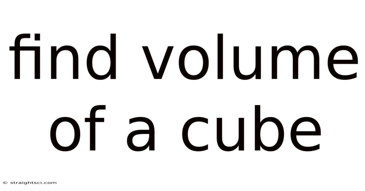 Find Volume Of A Cube