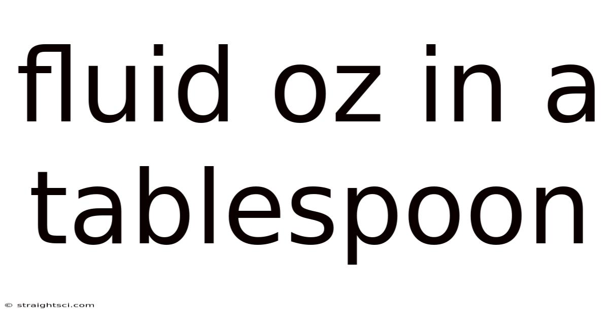 Fluid Oz In A Tablespoon