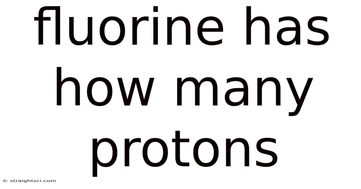 Fluorine Has How Many Protons