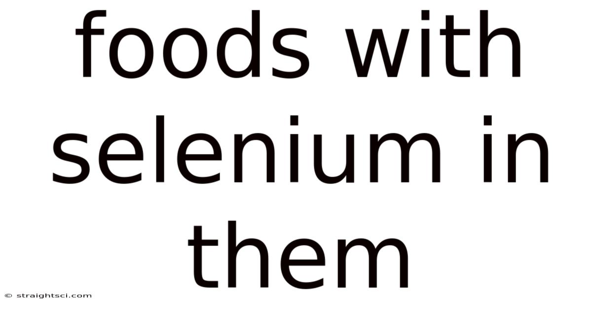 Foods With Selenium In Them
