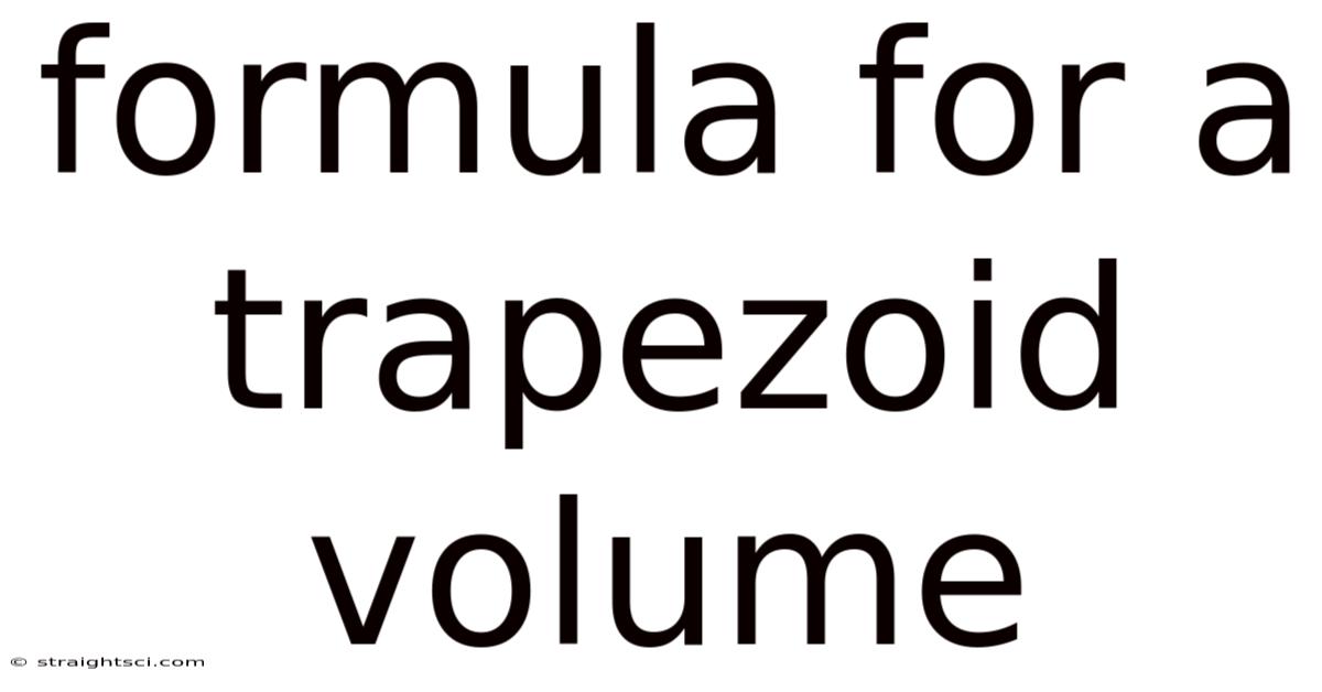 Formula For A Trapezoid Volume