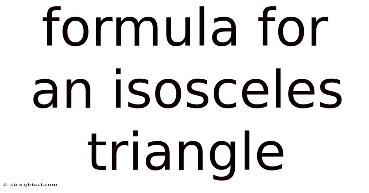 Formula For An Isosceles Triangle