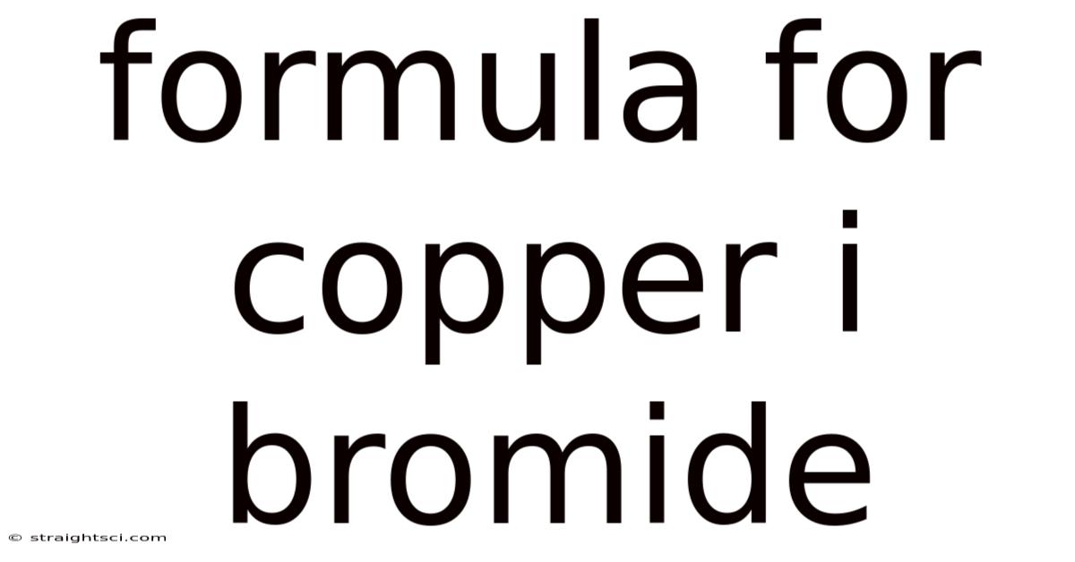 Formula For Copper I Bromide