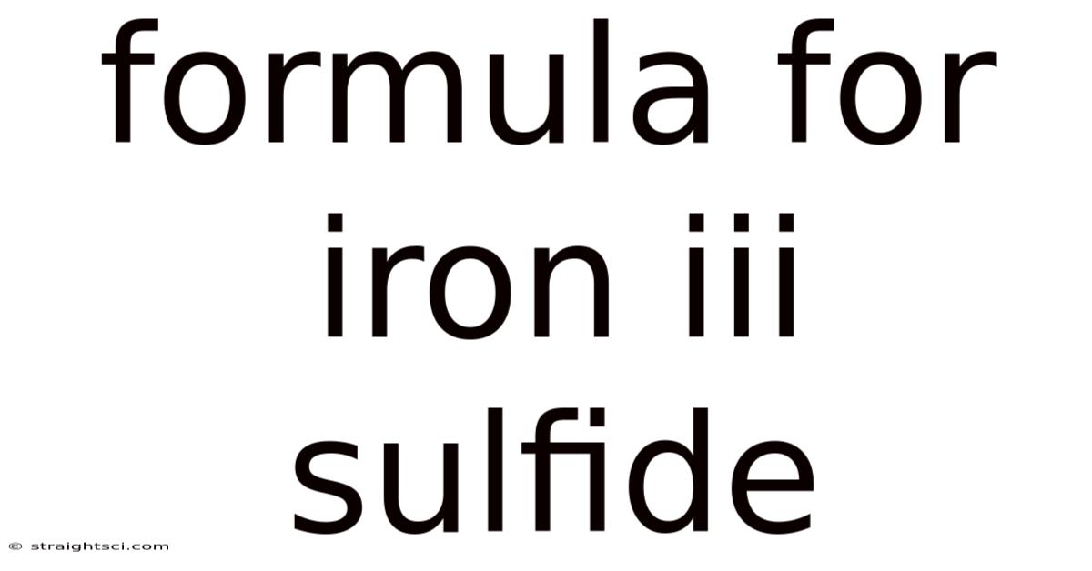Formula For Iron Iii Sulfide