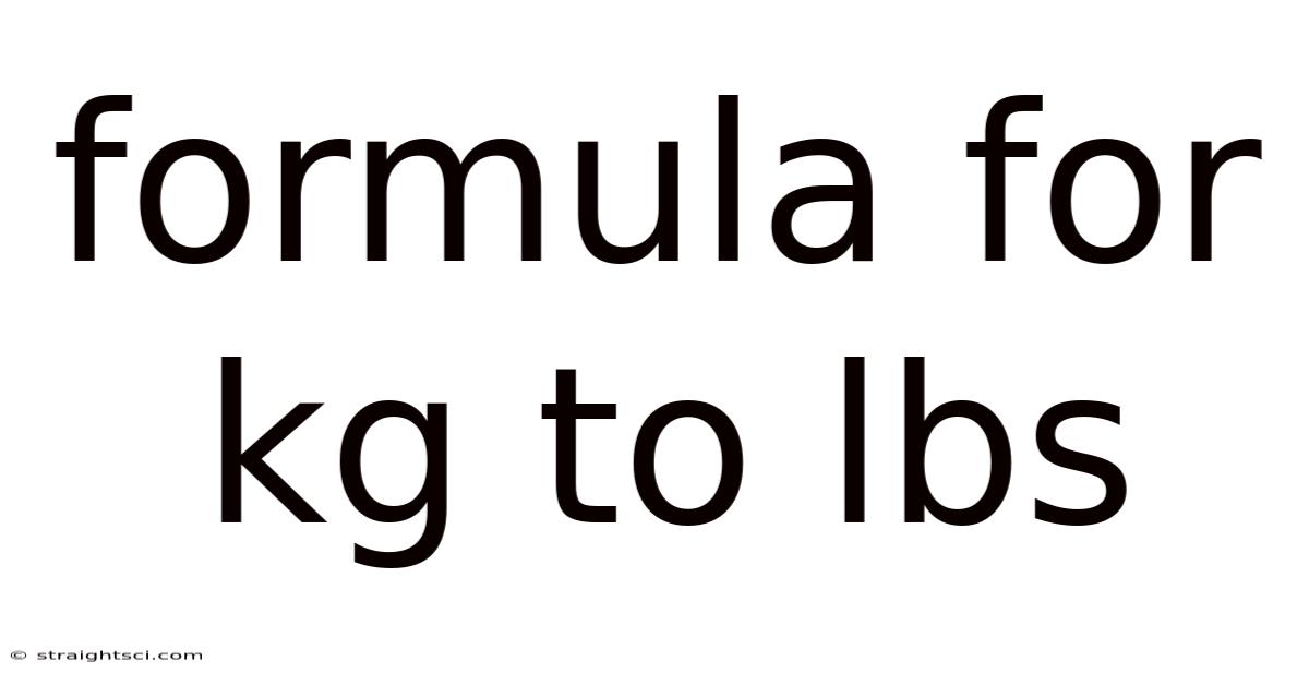 Formula For Kg To Lbs