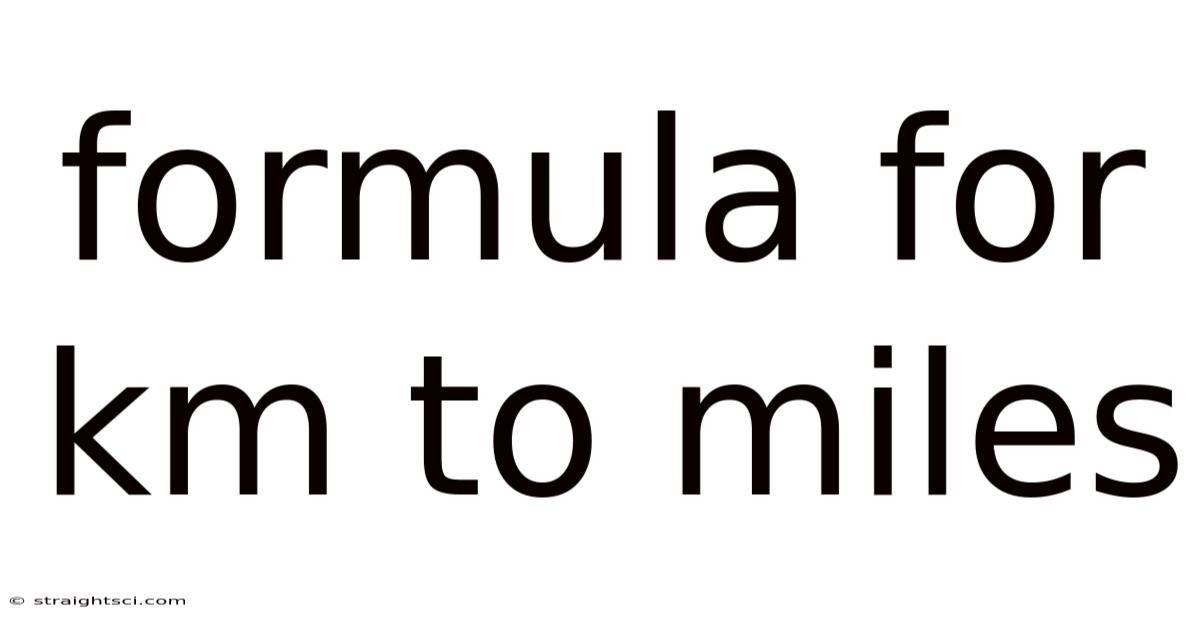 Formula For Km To Miles