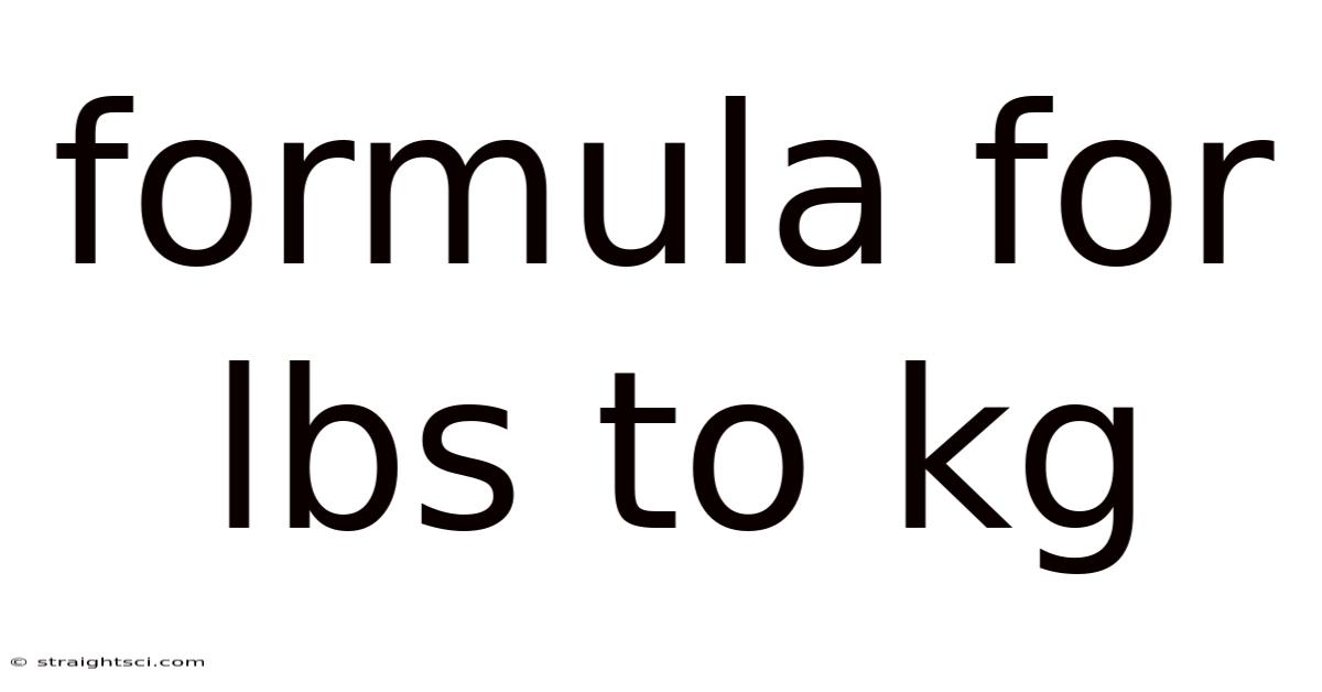Formula For Lbs To Kg